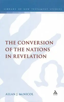 Convertirea națiunilor în Apocalipsa - The Conversion of the Nations in Revelation