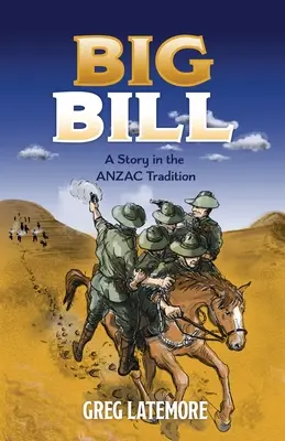 Big Bill: O poveste în tradiția ANZAC - Big Bill: A Story in the ANZAC Tradition