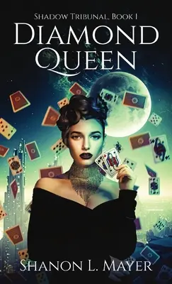 Diamond Queen: Tribunalul Umbrelor, cartea 1 - Diamond Queen: Shadow Tribunal, book 1