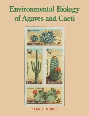 Biologia de mediu a agavelor și cactușilor - Environmental Biology of Agaves and Cacti