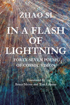 In a Flash of Lightning: Cincizeci și patru de poeme de viziune cosmică - In a Flash of Lightning: Fifty-Four Poems of Cosmic Vision