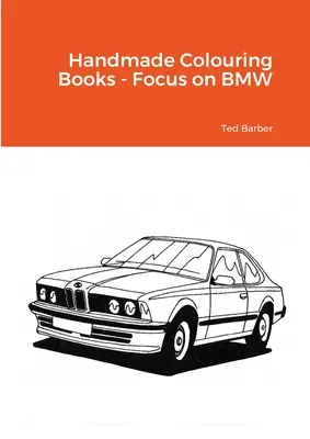Cărți de colorat handmade - Focus pe BMW - Handmade Colouring Books - Focus on BMW