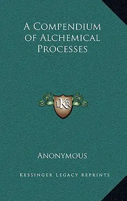 Compendiu de procese alchimice - A Compendium of Alchemical Processes