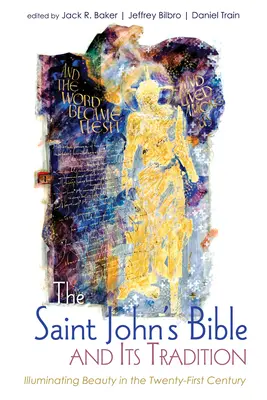 Biblia Sfântului Ioan și tradiția sa - The Saint John's Bible and Its Tradition