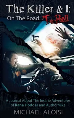 The Killer & I: Pe drumul spre iad - The Killer & I: On the Road to Hell