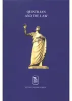 Quintilian și legea: Arta persuasiunii în drept și politică - Quintilian and the Law: The Art of Persuasion in Law and Politics