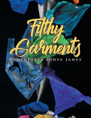 Îmbrăcăminte murdară - Filthy Garments