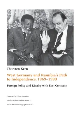 Germania de Vest și calea spre independență a Namibiei, 1969-1990: Politica externă și rivalitatea cu Germania de Est - West Germany and Namibia's Path to Independence, 1969-1990: Foreign Policy and Rivalry with East Germany