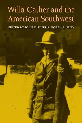 Willa Cather și sud-vestul american - Willa Cather and the American Southwest