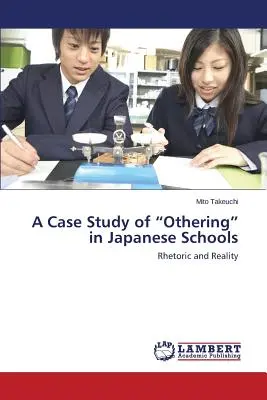 Un studiu de caz al „alterității” în școlile japoneze” - A Case Study of Othering