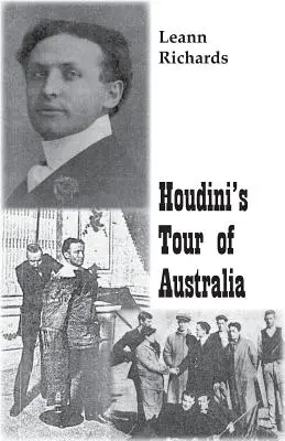 Turul lui Houdini în Australia - Houdini's Tour of Australia