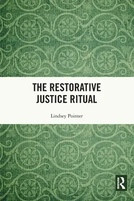 Ritualul justiției restaurative - The Restorative Justice Ritual