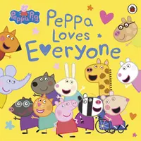Peppa Pig: Peppa iubește pe toată lumea - Peppa Pig: Peppa Loves Everyone