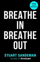Inspiră, expiră - Breathe In, Breathe Out