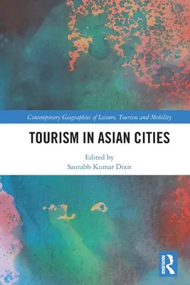 Turismul în orașele asiatice - Tourism in Asian Cities