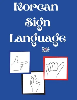 Limba coreeană a semnelor - Korean Sign Language
