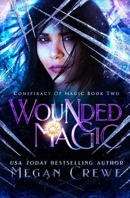 Magie rănită - Wounded Magic