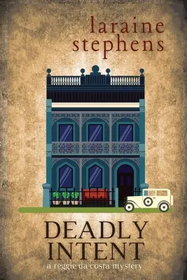 Deadly Intent: Un mister Reggie da Costa - Deadly Intent: A Reggie da Costa Mystery