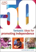 50 de idei fantastice pentru promovarea independenței - 50 Fantastic ideas for Promoting Independence