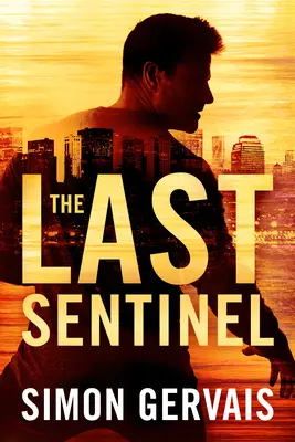 Ultima sentinelă - The Last Sentinel