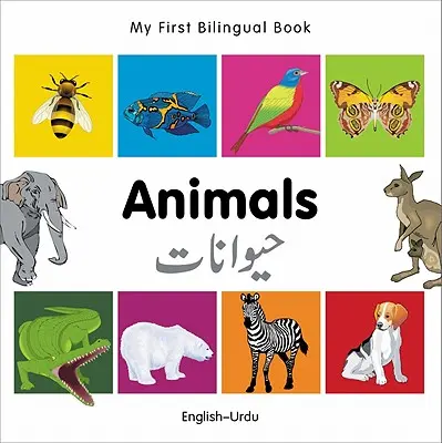 My First Bilingual Book-Animals (Engleză-Urdu) - My First Bilingual Book-Animals (English-Urdu)
