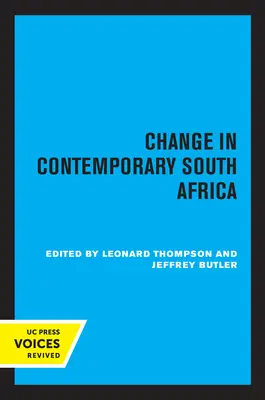 Schimbarea în Africa de Sud contemporană: Volumul 17 - Change in Contemporary South Africa: Volume 17