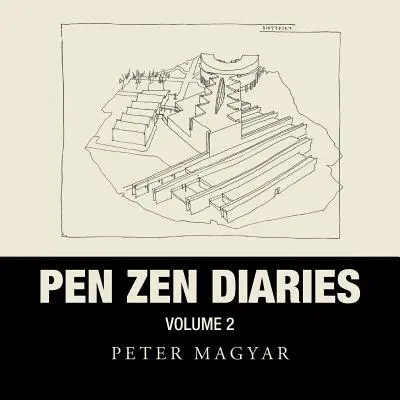 Pen Zen Diaries: Volumul doi - Pen Zen Diaries: Volume Two