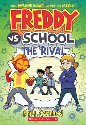 Freddy vs. Școala: Rivalul (Freddy vs. School Book #2) - Freddy vs. School: The Rival (Freddy vs. School Book #2)