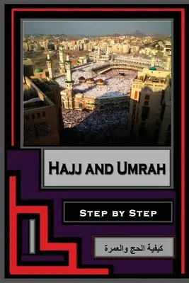 Hajj și Umrah - pas cu pas - Hajj and Umrah - Step by Step