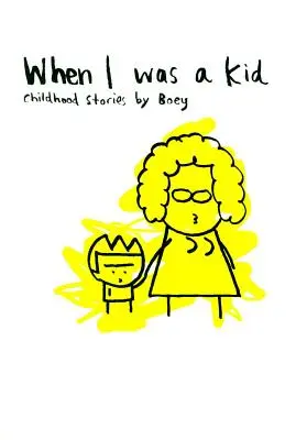 Când eram copil: Povești din copilărie de Boey - When I Was a Kid: Childhood Stories by Boey
