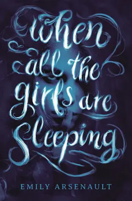 Când toate fetele dorm - When All the Girls Are Sleeping