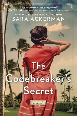 Secretul spărgătorului de coduri: Un roman din al Doilea Război Mondial - The Codebreaker's Secret: A WWII Novel