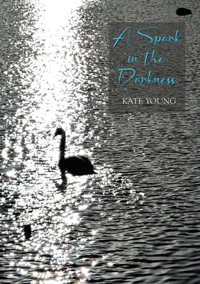 O scânteie în întuneric - A Spark in the Darkness