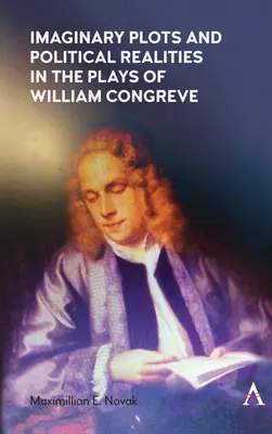Comploturi imaginare și realități politice în piesele lui William Congreve - Imaginary Plots and Political Realities in the Plays of William Congreve