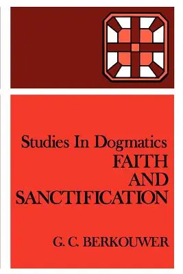 Credință și sfințire - Faith and Sanctification