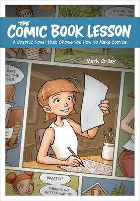 The Comic Book Lesson: Un roman grafic care îți arată cum să faci benzi desenate - The Comic Book Lesson: A Graphic Novel That Shows You How to Make Comics