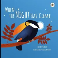 Când a venit noaptea - When the Night Has Come