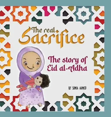 Adevăratul Sacrificiu: Povestea lui Eid al-Adha - The Real Sacrifice: The Story of Eid al-Adha