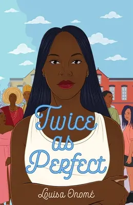 De două ori mai perfect - Twice as Perfect