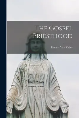 Preoția Evangheliei - The Gospel Priesthood