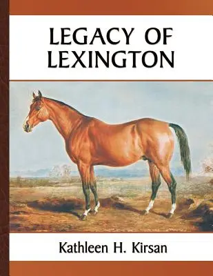 Moștenirea lui Lexington - Legacy of Lexington