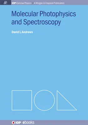 Fotofizică moleculară și spectroscopie - Molecular Photophysics and Spectroscopy