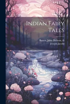 Basme indiene - Indian Fairy Tales