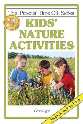 Activități în natură pentru copii - Kids' Nature Activities