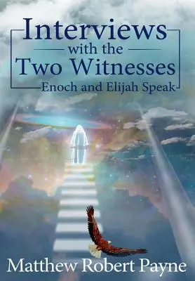 Interviuri cu cei doi martori: Enoh și Ilie vorbesc - Interviews with the Two Witnesses: Enoch and Elijah Speak