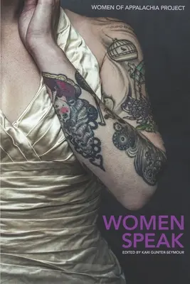 Femeile vorbesc: Volumul 5: Proiectul Femeile din Appalachia - Women Speak: Volume 5: Women of Appalachia Project