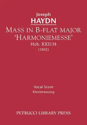 Missa în si bemol major „Harmoniemesse”, Hob.XXII: 14: Partitură vocală - Mass in B-flat major 'Harmoniemesse', Hob.XXII: 14: Vocal score