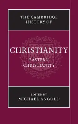 Istoria Cambridge a creștinismului - The Cambridge History of Christianity