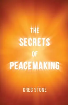 Secretele făuririi păcii - The Secrets of Peacemaking