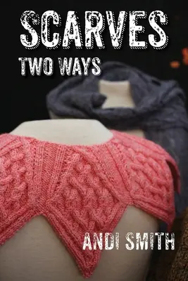 Eșarfe Two Ways - Scarves Two Ways